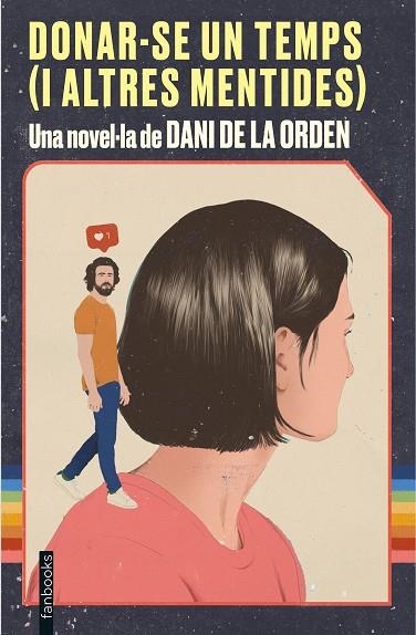 DONAR-SE UN TEMPS (I ALTRES MENTIDES) | 9788418327339 | ORDEN, DANI DE LA | Llibreria L'Odissea - Libreria Online de Vilafranca del Penedès - Comprar libros