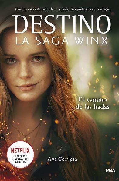 DESTINO. LA SAGA WINX. EL CAMINO DE LAS HADAS. | 9788427277960 | CORRIGAN AVA | Llibreria L'Odissea - Libreria Online de Vilafranca del Penedès - Comprar libros