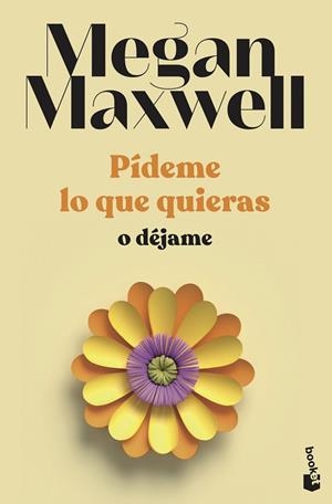 PÍDEME LO QUE QUIERAS O DÉJAME | 9788408239246 | MAXWELL, MEGAN | Llibreria Online de Vilafranca del Penedès | Comprar llibres en català
