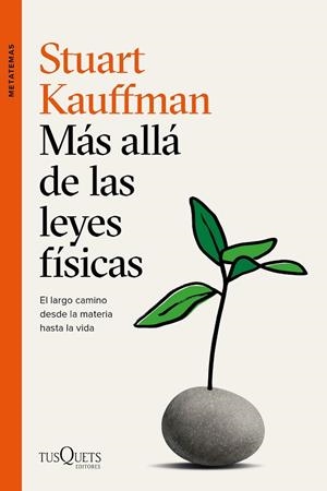 MÁS ALLÁ DE LAS LEYES FÍSICAS | 9788490669273 | KAUFFMAN, STUART | Llibreria Online de Vilafranca del Penedès | Comprar llibres en català