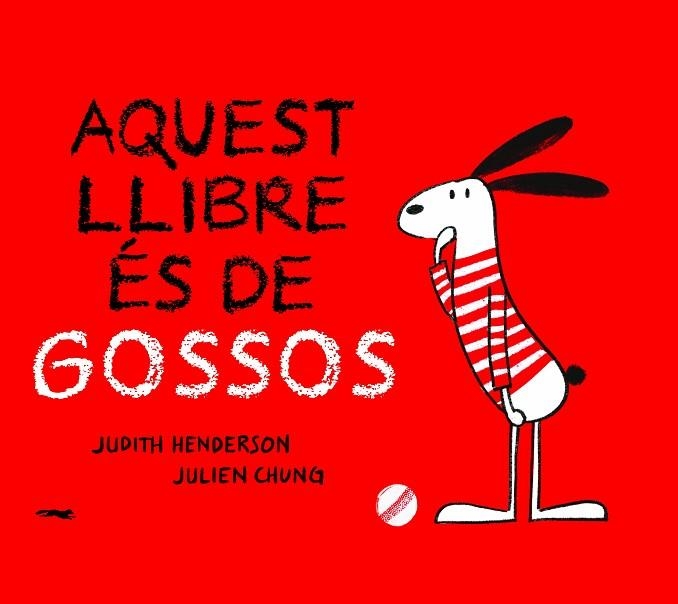 AQUEST LLIBRE ES DE GOSSOS | 9788412270440 | HENDERSON, JUDTH | Llibreria L'Odissea - Libreria Online de Vilafranca del Penedès - Comprar libros