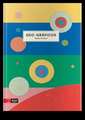 GEO-GRAFICOS | 9788417374778 | GIMÉNEZ, REGINA | Llibreria L'Odissea - Libreria Online de Vilafranca del Penedès - Comprar libros