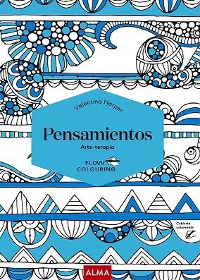 PENSAMIENTOS (FLOW COLOURING) | 9788418395475 | HARPER, VALENTINA | Llibreria L'Odissea - Libreria Online de Vilafranca del Penedès - Comprar libros