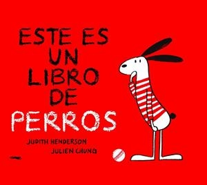 ESTE ES UN LIBRO DE PERROS | 9788412270563 | HENDERSON, JUDITH | Llibreria Online de Vilafranca del Penedès | Comprar llibres en català