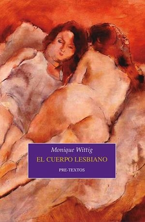 EL CUERPO LESBIANO | 9788418178559 | MONIQUE WITTIG | Llibreria Online de Vilafranca del Penedès | Comprar llibres en català