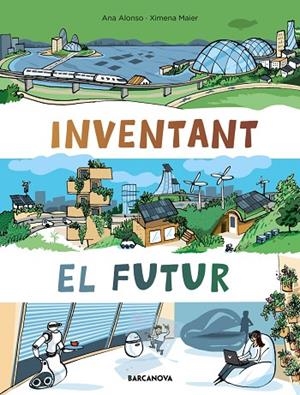 INVENTANT EL FUTUR | 9788448952952 | ALONSO, NÚRIA | Llibreria L'Odissea - Libreria Online de Vilafranca del Penedès - Comprar libros