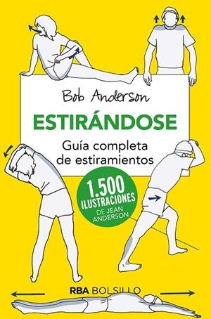 ESTIRANDOSE. GUÍA COMPLETA DE ESTIRAMIENTOS | 9788492966837 | ANDERSON BOB | Llibreria L'Odissea - Libreria Online de Vilafranca del Penedès - Comprar libros