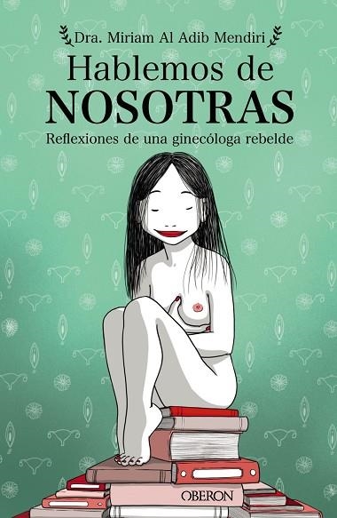 HABLEMOS DE NOSOTRAS | 9788441543577 | AL ADIB MENDIRI, MIRIAM | Llibreria L'Odissea - Libreria Online de Vilafranca del Penedès - Comprar libros