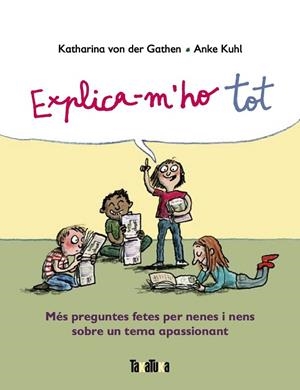 EXPLICA-M'HO TOT | 9788417383916 | VON DER GATHEN, KATHARINA | Llibreria L'Odissea - Libreria Online de Vilafranca del Penedès - Comprar libros