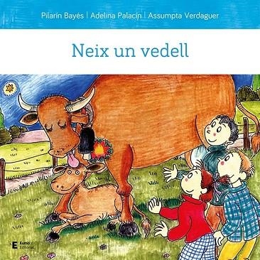 NEIX UN VEDELL | 9788497667210 | PALACÍN PEGUERA, ADELINA/BAYÉS LUNA, PILARÍN/VERDAGUER DODAS, ASSUMPTA | Llibreria L'Odissea - Libreria Online de Vilafranca del Penedès - Comprar libros