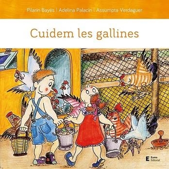 CUIDEM LES GALLINES | 9788497667203 | PALACÍN PEGUERA, ADELINA/BAYÉS LUNA, PILARÍN/VERDAGUER DODAS, ASSUMPTA | Llibreria L'Odissea - Libreria Online de Vilafranca del Penedès - Comprar libros