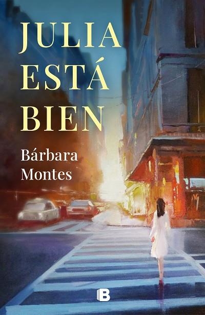 JULIA ESTÁ BIEN | 9788466668934 | MONTES, BÁRBARA | Llibreria L'Odissea - Libreria Online de Vilafranca del Penedès - Comprar libros
