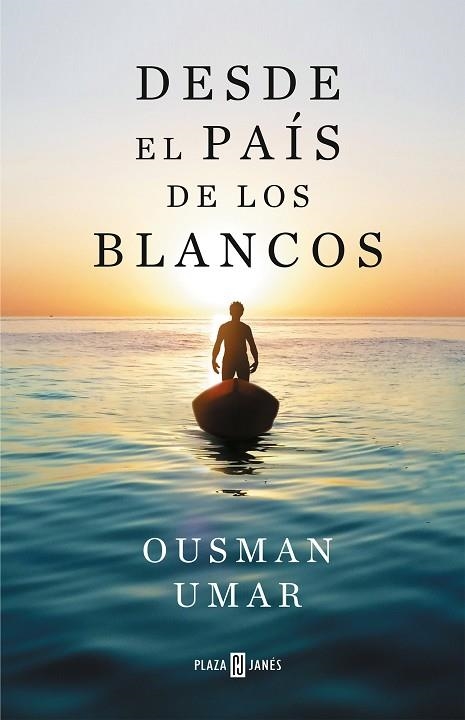 DESDE EL PAÍS DE LOS BLANCOS | 9788401025822 | UMAR, OUSMAN | Llibreria L'Odissea - Libreria Online de Vilafranca del Penedès - Comprar libros