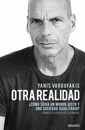 OTRA REALIDAD | 9788423432271 | VAROUFAKIS, YANIS | Llibreria L'Odissea - Libreria Online de Vilafranca del Penedès - Comprar libros