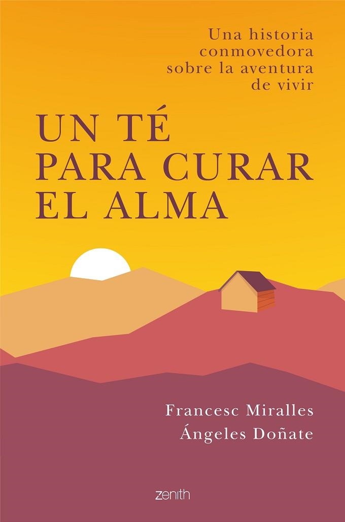 UN TÉ PARA CURAR EL ALMA | 9788408238294 | MIRALLES, FRANCESC/DOÑATE, ÁNGELES | Llibreria L'Odissea - Libreria Online de Vilafranca del Penedès - Comprar libros