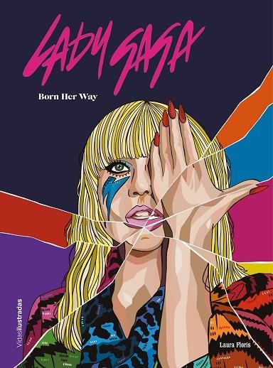 LADY GAGA | 9788418260445 | FLORIS, LAURA | Llibreria L'Odissea - Libreria Online de Vilafranca del Penedès - Comprar libros