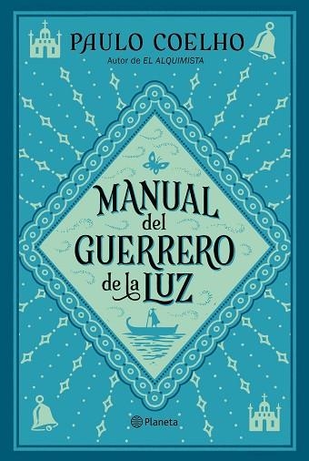 MANUAL DEL GUERRERO DE LA LUZ | 9788408240075 | COELHO, PAULO | Llibreria L'Odissea - Libreria Online de Vilafranca del Penedès - Comprar libros