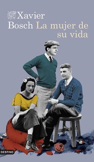 LA MUJER DE SU VIDA | 9788423359196 | BOSCH, XAVIER | Llibreria L'Odissea - Libreria Online de Vilafranca del Penedès - Comprar libros