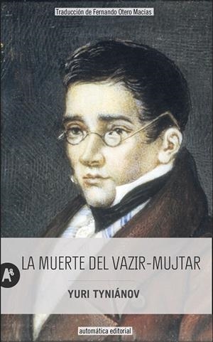 LA MUERTE DEL VAZIR-MUJTAR | 9788415509479 | TYNIÁNOV, YURI | Llibreria Online de Vilafranca del Penedès | Comprar llibres en català