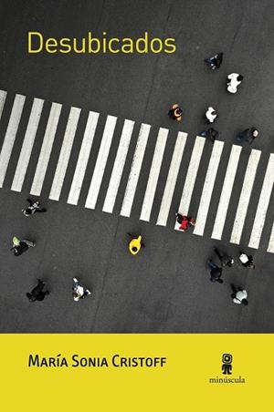 DESUBICADOS | 9788412211139 | CRISTOFF, MARÍA SONIA | Llibreria L'Odissea - Libreria Online de Vilafranca del Penedès - Comprar libros