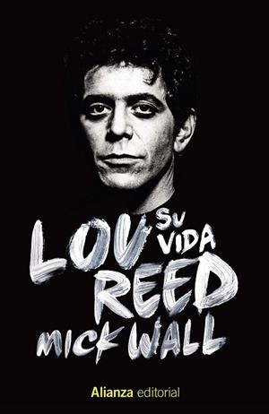LOU REED: SU VIDA | 9788413622644 | WALL, MICK | Llibreria Online de Vilafranca del Penedès | Comprar llibres en català