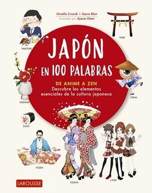 JAPÓN EN 100 PALABRAS | 9788418100482 | CIVARDI, ORNELLA/BLAIR, GAVIN | Llibreria L'Odissea - Libreria Online de Vilafranca del Penedès - Comprar libros