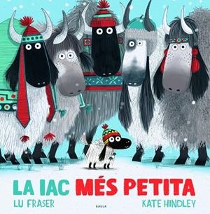 LA IAC MÉS PETITA | 9788447942688 | FRASER, LU/HINDLEY, KATE | Llibreria Online de Vilafranca del Penedès | Comprar llibres en català