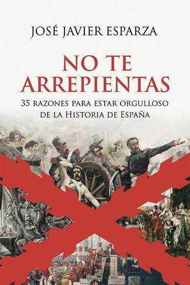 NO TE ARREPIENTAS | 9788413840147 | ESPARZA, JOSÉ JAVIER | Llibreria L'Odissea - Libreria Online de Vilafranca del Penedès - Comprar libros