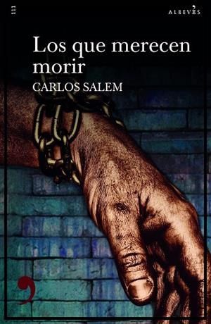 LOS QUE MERECEN MORIR | 9788417847968 | SALEM, CARLOS | Llibreria L'Odissea - Libreria Online de Vilafranca del Penedès - Comprar libros