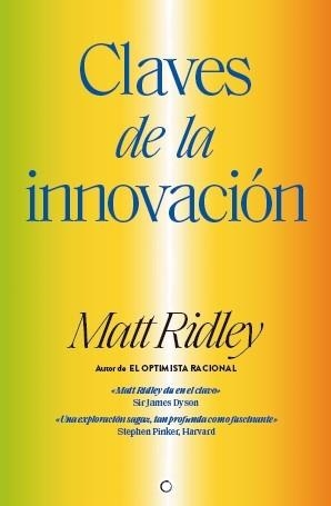 CLAVES DE LA INNOVACIÓN | 9788412176513 | RIDLEY, MATT | Llibreria L'Odissea - Libreria Online de Vilafranca del Penedès - Comprar libros
