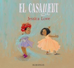 EL CASAMENT | 9788417742348 | LOVE, JESSICA | Llibreria Online de Vilafranca del Penedès | Comprar llibres en català