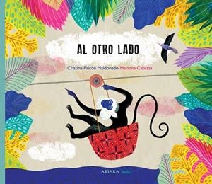 AL OTRO LADO | 9788417440848 | FALCÓN MALDONADO, CRISTINA | Llibreria L'Odissea - Libreria Online de Vilafranca del Penedès - Comprar libros