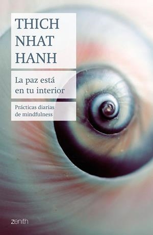 LA PAZ ESTÁ EN TU INTERIOR | 9788408237013 | HANH, THICH NHAT | Llibreria L'Odissea - Libreria Online de Vilafranca del Penedès - Comprar libros