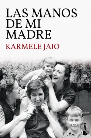 LAS MANOS DE MI MADRE | 9788423359035 | JAIO, KARMELE | Llibreria L'Odissea - Libreria Online de Vilafranca del Penedès - Comprar libros