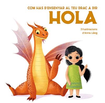 COM HAS D'ENSENYAR AL TEU DRAC A DIR HOLA VVKIDS) | 9788468272313 | FORNASARI, ELEONORA | Llibreria L'Odissea - Libreria Online de Vilafranca del Penedès - Comprar libros