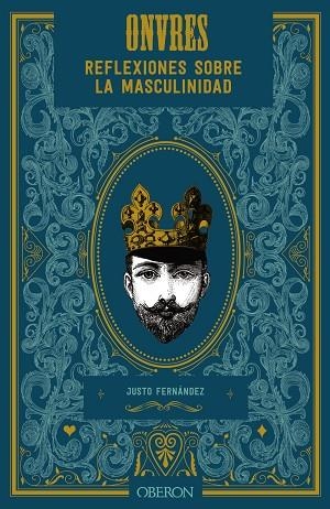 ONVRES. REFLEXIONES SOBRE LA MASCULINIDAD | 9788441543584 | FERNÁNDEZ LÓPEZ, JUSTO | Llibreria L'Odissea - Libreria Online de Vilafranca del Penedès - Comprar libros
