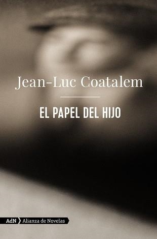 EL PAPEL DEL HIJO (ADN) | 9788413622194 | COATALEM, JEAN-LUC | Llibreria L'Odissea - Libreria Online de Vilafranca del Penedès - Comprar libros