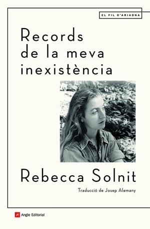 RECORDS DE LA MEVA INEXISTÈNCIA | 9788418197499 | SOLNIT, REBECCA | Llibreria Online de Vilafranca del Penedès | Comprar llibres en català