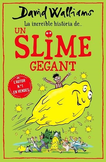 LA INCREÏBLE HISTÒRIA DE ... UN SLIME GEGANT | 9788418483011 | WALLIAMS, DAVID | Llibreria L'Odissea - Libreria Online de Vilafranca del Penedès - Comprar libros