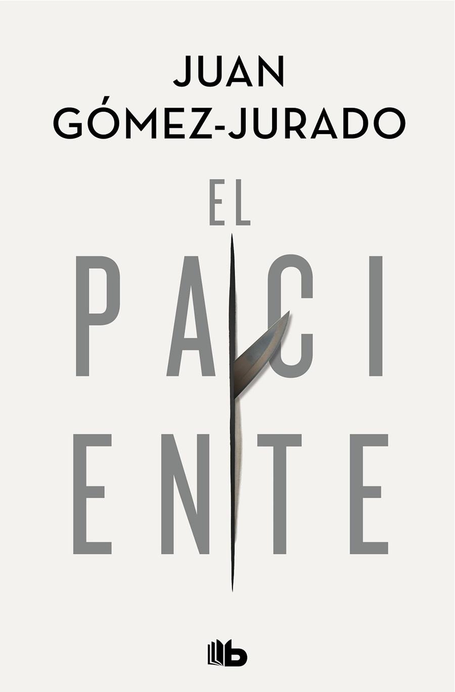 EL PACIENTE | 9788413142715 | GÓMEZ-JURADO, JUAN | Llibreria L'Odissea - Libreria Online de Vilafranca del Penedès - Comprar libros