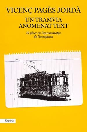 UN TRAMVIA ANOMENAT TEXT | 9788417879914 | PAGÈS JORDÀ, VICENÇ | Llibreria L'Odissea - Libreria Online de Vilafranca del Penedès - Comprar libros