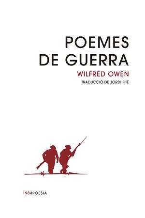 POEMES DE GUERRA | 9788416987900 | OWEN, WILFRED | Llibreria Online de Vilafranca del Penedès | Comprar llibres en català
