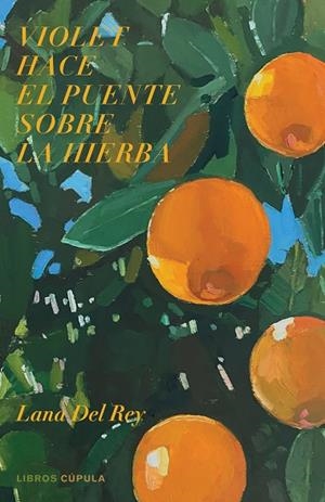 VIOLET HACE EL PUENTE SOBRE LA HIERBA | 9788448028237 | DEL REY, LANA | Llibreria L'Odissea - Libreria Online de Vilafranca del Penedès - Comprar libros
