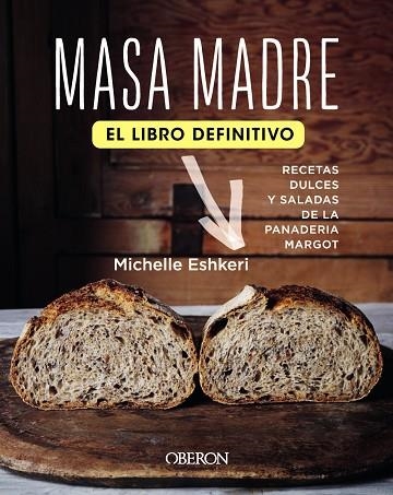 MASA MADRE. EL LIBRO DEFINITIVO | 9788441543409 | ESHKERI, MICHELLE | Llibreria Online de Vilafranca del Penedès | Comprar llibres en català