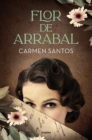 FLOR DE ARRABAL | 9788425359941 | SANTOS, CARMEN | Llibreria Online de Vilafranca del Penedès | Comprar llibres en català