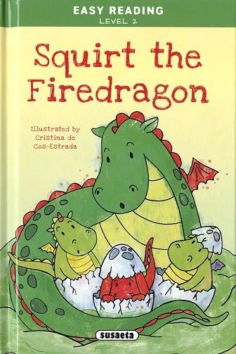 SQUIRT THE FIREDRAGON | 9788467767162 | EDICIONES, SUSAETA | Llibreria L'Odissea - Libreria Online de Vilafranca del Penedès - Comprar libros