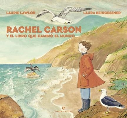 RACHEL CARSON Y EL LIBRO QUE CAMBIÓ EL MUNDO | 9788417800604 | LAWLOR, LAURIE | Llibreria L'Odissea - Libreria Online de Vilafranca del Penedès - Comprar libros