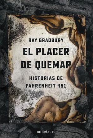 EL PLACER DE QUEMAR | 9788445009765 | BRADBURY, RAY | Llibreria Online de Vilafranca del Penedès | Comprar llibres en català