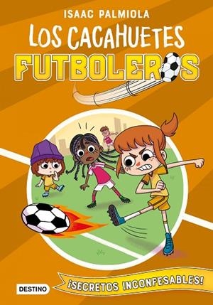CACAHUETES FUTBOLEROS 3 SECRETOS INCONFESABLES! | 9788408240433 | PALMIOLA, ISAAC/KOEY, MILI | Llibreria Online de Vilafranca del Penedès | Comprar llibres en català
