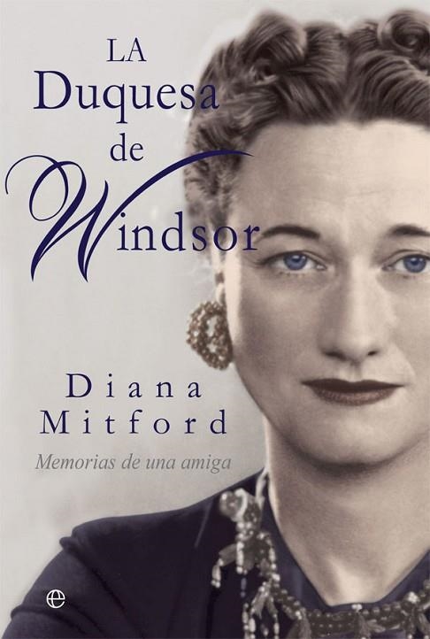LA DUQUESA DE WINDSOR | 9788413840451 | MITFORD, DIANA | Llibreria L'Odissea - Libreria Online de Vilafranca del Penedès - Comprar libros